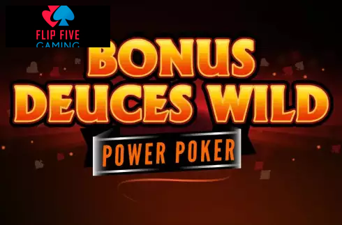 Bonus Deuces Wild - Power Poker
